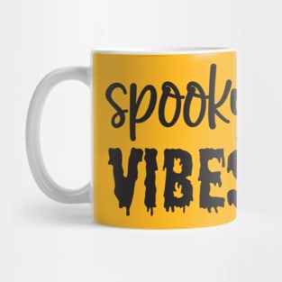 Spooky Vibes | Halloween vibes Mug